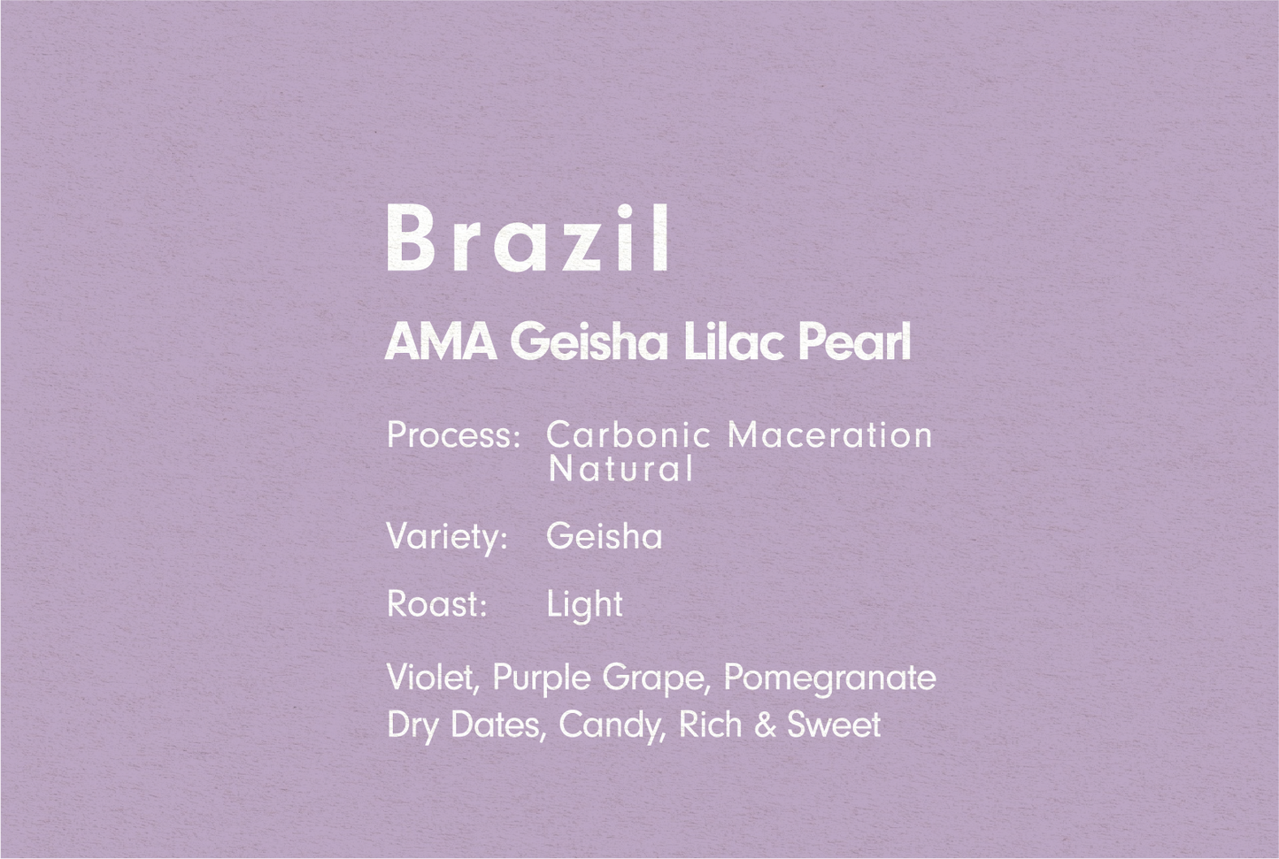 BRAZIL AMA GEISHA LILAC PEARL CM NATURAL (ブラジル AMA ゲイシャ ライラック CM ナチュラル)