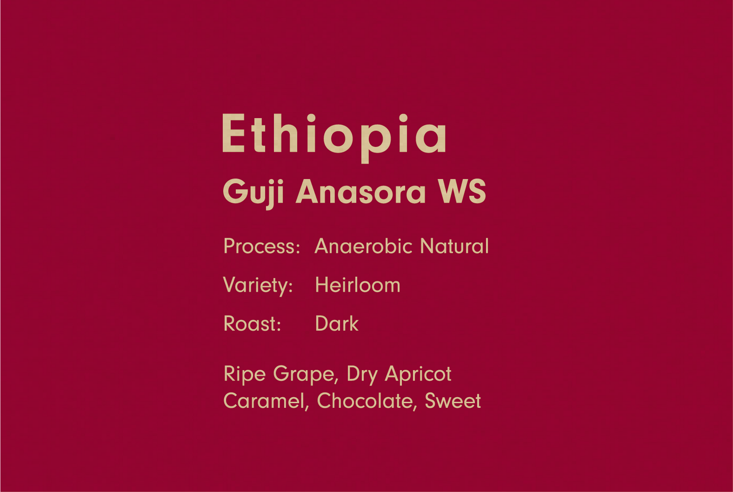 ETHIOPIA GUJI ANASORA WS ANAEROBIC NATURAL SLOW DRY DARK(エチオピア アナソラWS アナエロビック ナチュラル 深煎り)