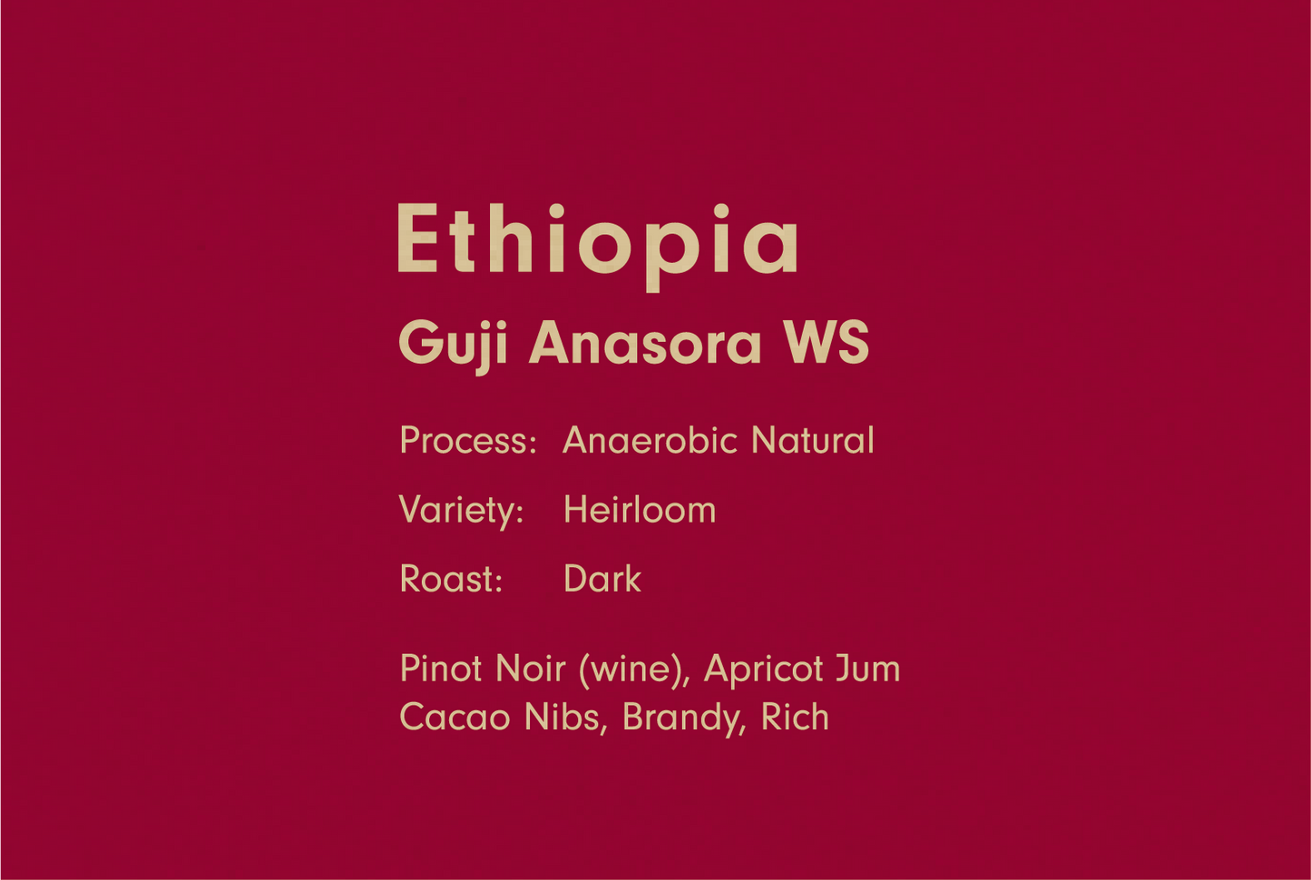 ETHIOPIA GUJI ANASORA WS ANAEROBIC NATURAL SLOW DRY DARK(エチオピア アナソラWS アナエロビック ナチュラル 深煎り)