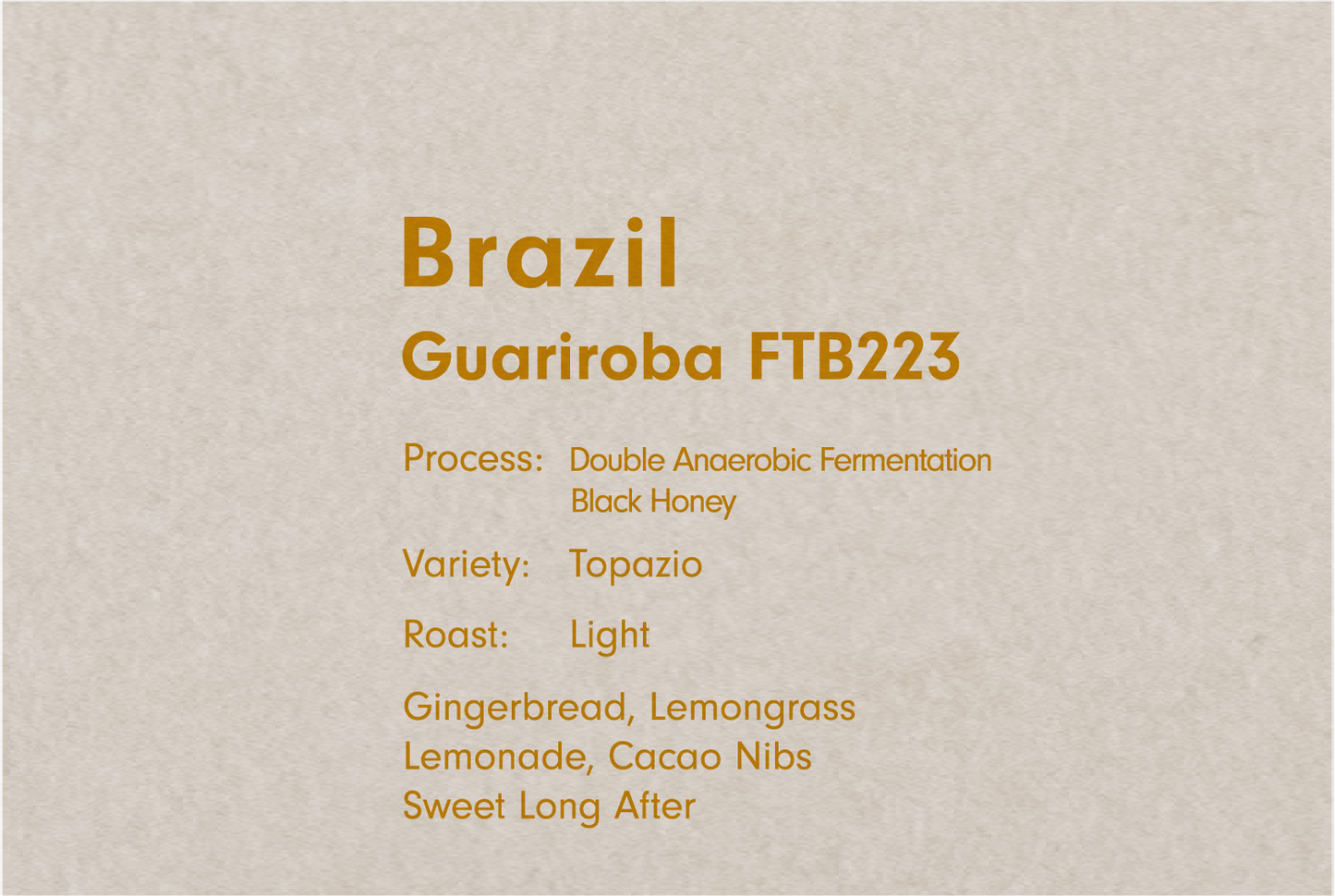 BRAZIL FAZENDA GUARIROBA FTB223 TOPAZIO（ブラジル グアリロバ FTB223 トパージオ ）