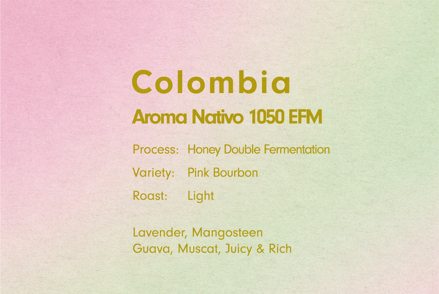 COLOMBIA AROMA NATIVO PB 1050 EFM（コロンビア アロマナティーボ PB 1050 EFM）