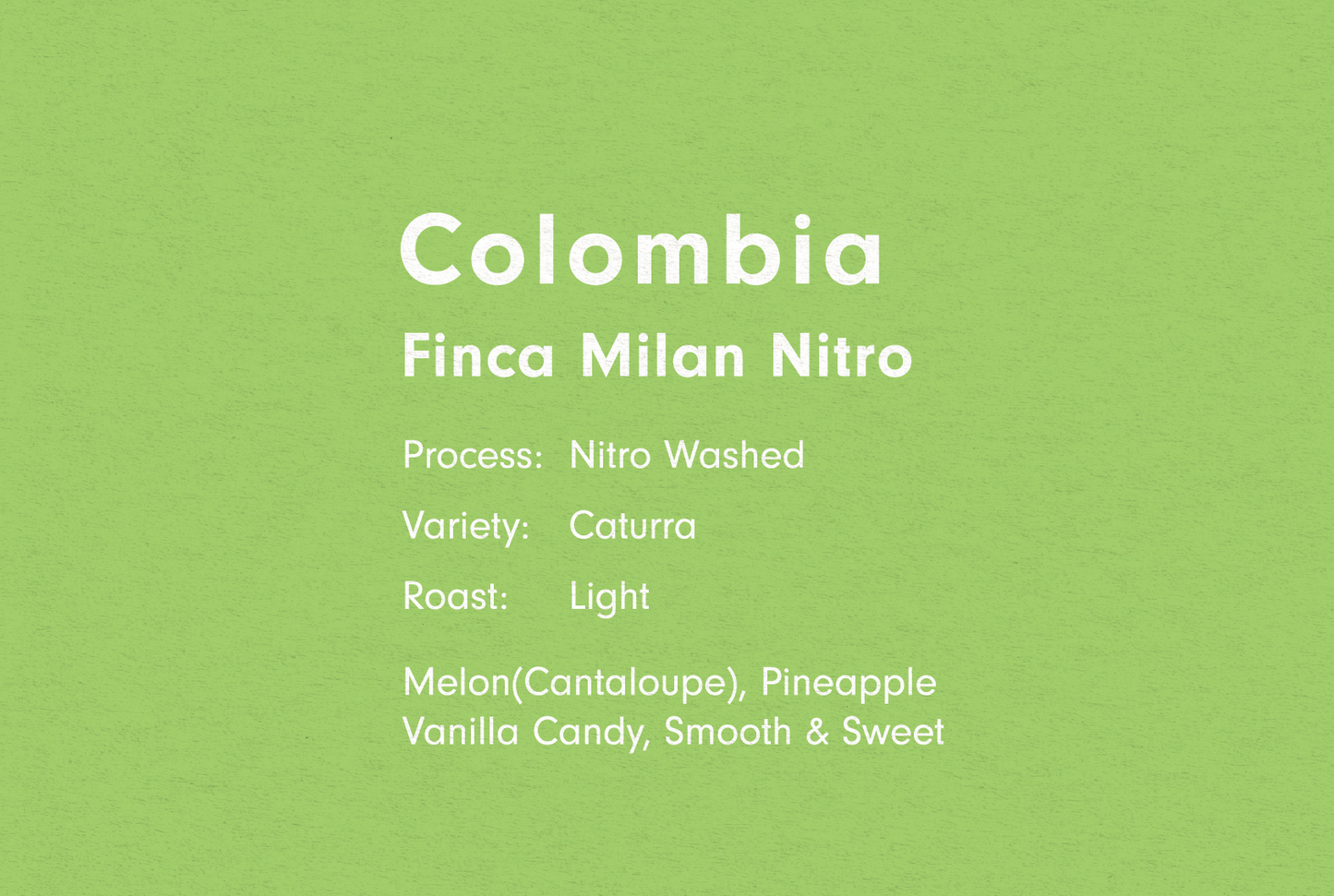 COLOMBIA FINCA MILAN NITRO WASHED（コロンビア フィンカ ミラン ナイトロ ウォッシュト）