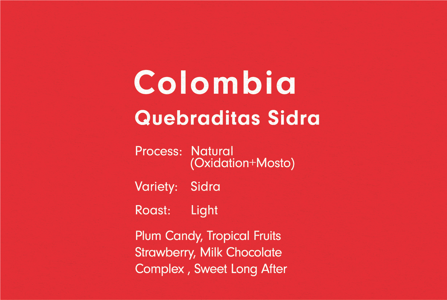 COLOMBIA SIDRA DOUBLE FERMENTATION NATURAL（コロンビア シドラ ダブルファーメンテーション ナチュラル）