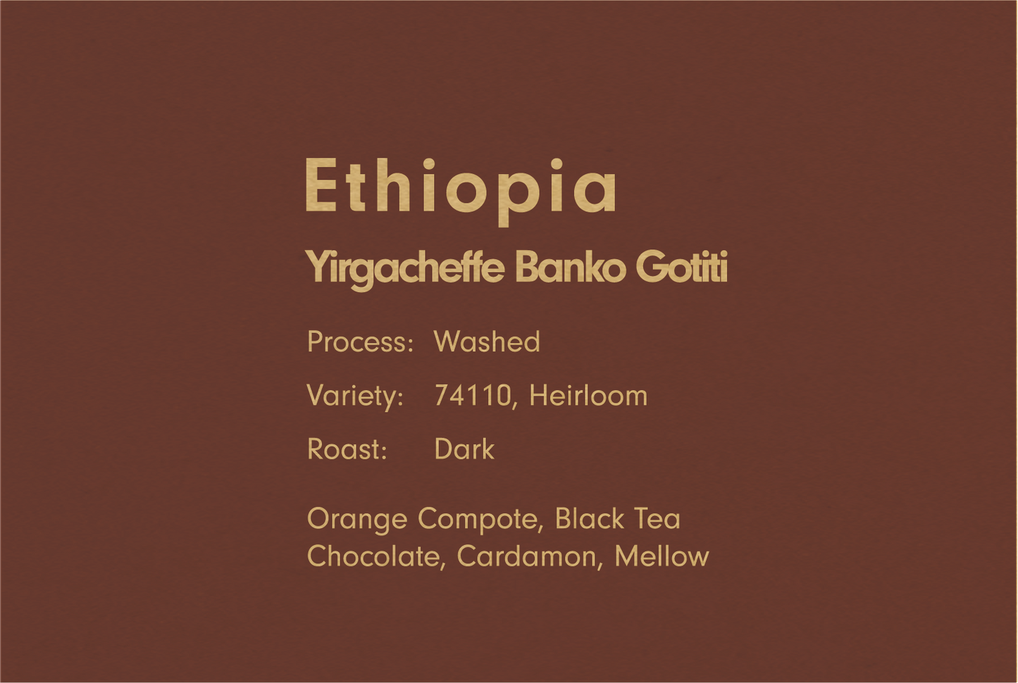 ETHIOPIA GEDEB BANKO GOTITI  DARK（エチオピア ゲデブ バンコ ゴティティ 深煎り）