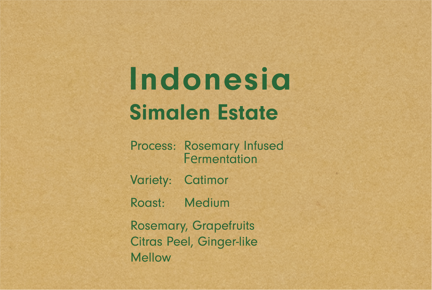 INDONESIA SIMALEN ESTATE ROSEMARY INFUSED（インドネシア シマレン ローズマリー インフューズド）