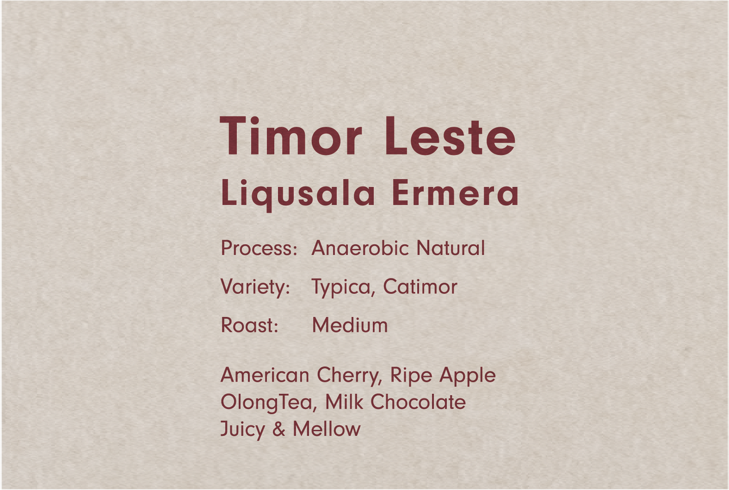 TIMOR LESTE LIQUSALA ERMERA ANAEROBIC NATURAL （東ティモール リクサラ エルメラ アナエロビック ナチュラル）